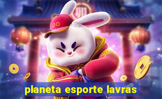 planeta esporte lavras